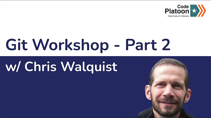 W6D3: Git Workshop w/ Chris Walquist (1 of 1)