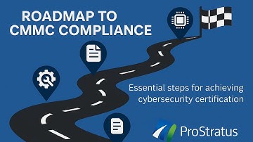 Roadmap to CMMC Compliance