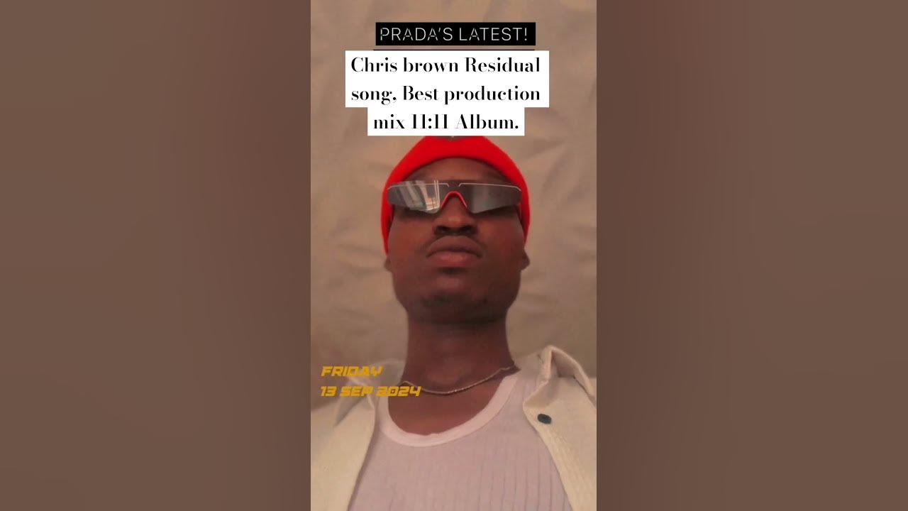Chris brown Residual song 11:11 Album, best production. SUBSCRIBE MUSIC! #breezy #newmusic