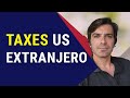 Taxes en USA siendo extranjero: cómo funcionan y cuando se pagan