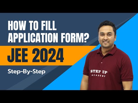 How to fill Application Form for JEE 2024? - Step by Step Process | JEE 2024 - video from Step Up Academy