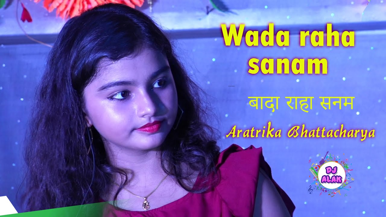Waada Raha Sanam | Aratrika Bhattacharya | Dj Alak Live | 90's Bollywood Romantic