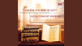 Video thumbnail of "Dresden Vocal Concert - Jesus, meine Zuversicht"