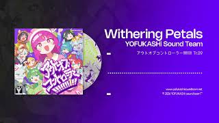 Withering Petals - YOFUKASHi Sound Team【Cytus II】