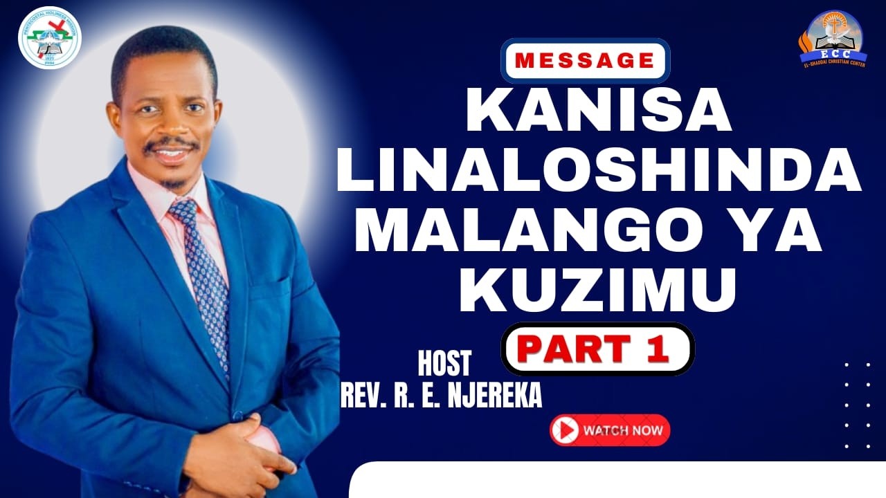 KANISA LINALOSHINDA MALANGO YA KUZIMU - PART 1| ECC MBEZI LUIS  | NA MCHUNGAJI REUBEN NJEREKA
