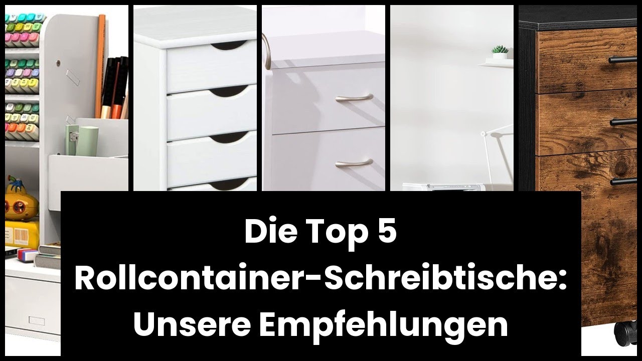 ROLLCONTAINER SCHREIBTISCH: Die Top 5 Rollcontainer-Schreibtische: Unsere Empfehlungen 🥇
