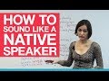 How to sound like a native speaker - Word Stress