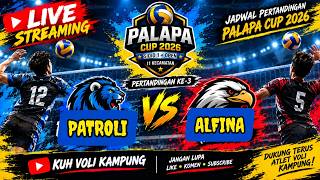 LIVE TARKAM VOLI❗ PALAPA CUP PATROLI VS ALFINA  SERU TARKAM 11 KECAMATAN SIDID 1