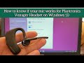 How to test mic for Plantronics Legend headset on Windows 10