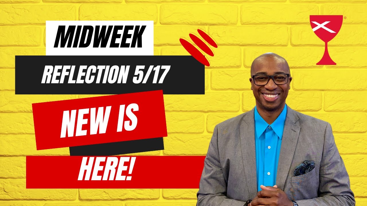 Midweek Reflection May 17th, 2023 - YouTube
