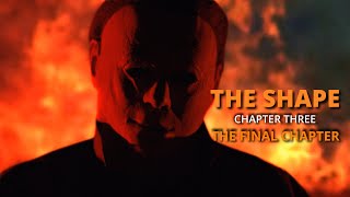 The Shape Chapter Three: A Halloween Fan Film