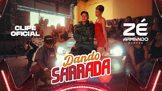 DANDO SARRADA - José Armando Cantor (Clipe Oficial)