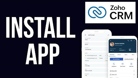 How to Install Zoho CRM App 2025?