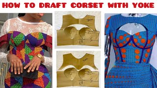 CORSET WITH YOKE / How to draft a CORSET WITH YOKE / Corset Cutting and Stitching