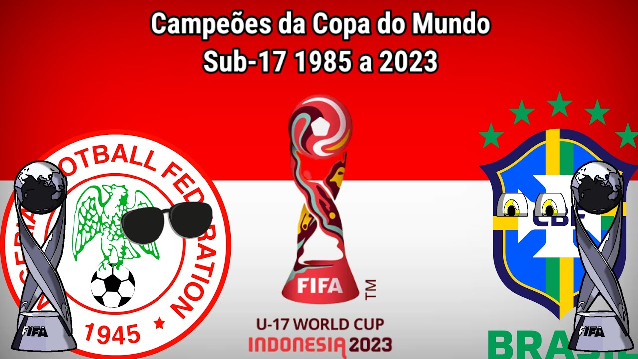 Todos os Campeões do Mundial Sub 17 - (1985 a 2019) 