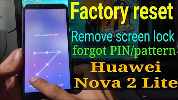 Factory/hard reset Huawei Nova 2 Lite || Huawei Nova 2 lite password rest
