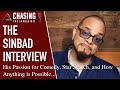 Sinbad Interview | Chasing The Impossible #13