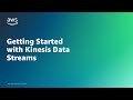 Getting started with kinesis data streams  amazon web services