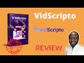 VidScripto Review 📢 WATCH THIS BEFORE YOU BUY VIDSCRIPTO 💯!!