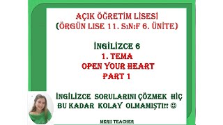 İngi̇li̇zce 6 Dersi̇ 1. Tema Part 1 11. Sinif 6. Üni̇te Open Your Heart Part 1