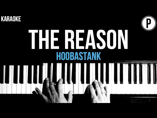 The Reason - Karaoke Slower Acoustic Piano - Hoobastank class=