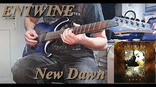 Entwine - New Dawn  ( Guitar Cover )