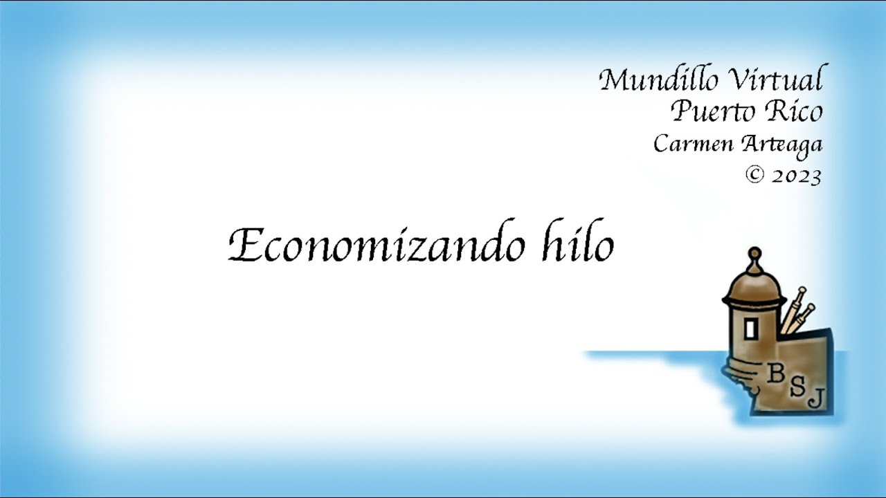 CA 010-    Economizando hilo