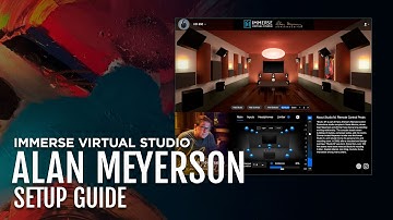 Immerse Virtual Studio | Alan Meyerson Setup Guide