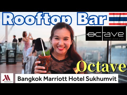 【OCTAVE RoofTop Bar 】 Bangkok Marriott Hotel Sukhumvit ｜A great ＆reasonable rooftop bar on Sukhumvit