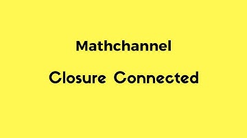 Closure is connected Topology | THESUBNASH - Jeden Tag ein neues Mathevideo