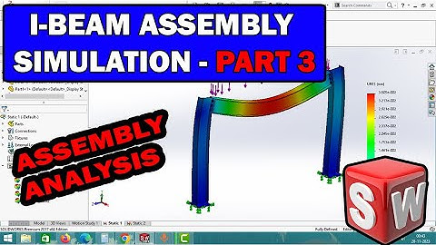 I-BEAM ASSEMBLY SIMULATION IN SOLIDWORKS | I-BEAM STATIC ANALYSIS | SOLIDWORKS SIMULATION