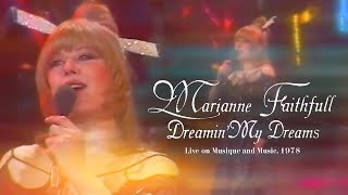 Marianne Faithfull - Dreamin&#39; My Dreams (Live on Musique and Music, 1978)