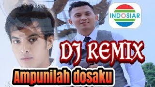 DJ REMIX AMPUNILAH DOSAKU_OST.MISTERI ILAHI INDOSIAR