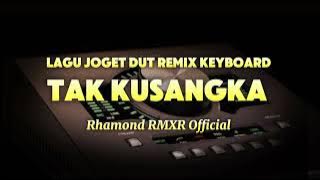 JOGET DUT TAK KUSANGKA REMIX KEYBOARD 🌴🌴