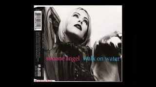 Simone Angel - Walk On Water (West End Radio Mix) (90's Dance Music) ✅