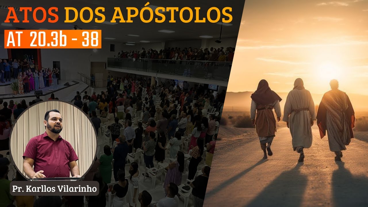 IBG Celebração | 30.04.2023 - Atos 20.3b - 38 com Pr. Karllos Vilarinho