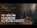 Kurulus Osman Bolum 147 Trailer 1 - English Subtitles (SEASON 5) | The Ottoman Subtitles