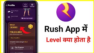 rush app me bronze silver gold kya hai | rush app me bronze level kya hota hai screenshot 1