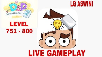 dop2 delete one part level 751- 800 live gameplay