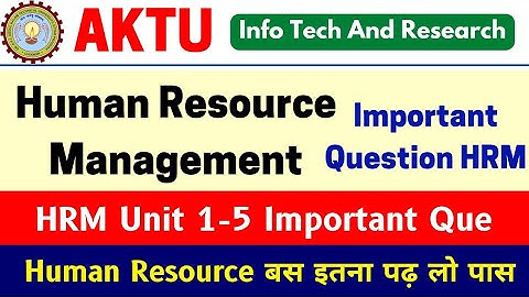 Human Resource Management important questions | HRM important Aktu | Aktu HRM imp | MBA 2 sem HRM