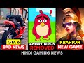 GTA 6 Bad News, Angry Birds Removed, Krafton India New Game, Valorant 3 New Agents | Gaming News 141