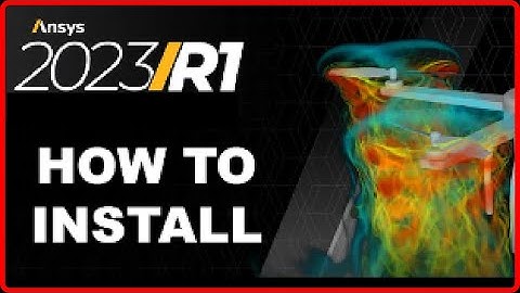 Ansys 2023 R1 Installation And Free Download | What