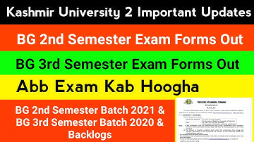 Kashmir University BG 2nd & 3rd Semester Exam Forms Out | BG 2nd Semester & 3rd Semester Exam Update
