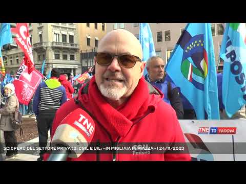 SCIOPERO DEL SETTORE PRIVATO, CGIL E UIL: «IN MIGLIAIA IN PIAZZA» | 24/11/2023