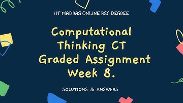 IIT MADRAS COMPUTATIONAL THINKING | Graded Assignment Q1 week 8 |