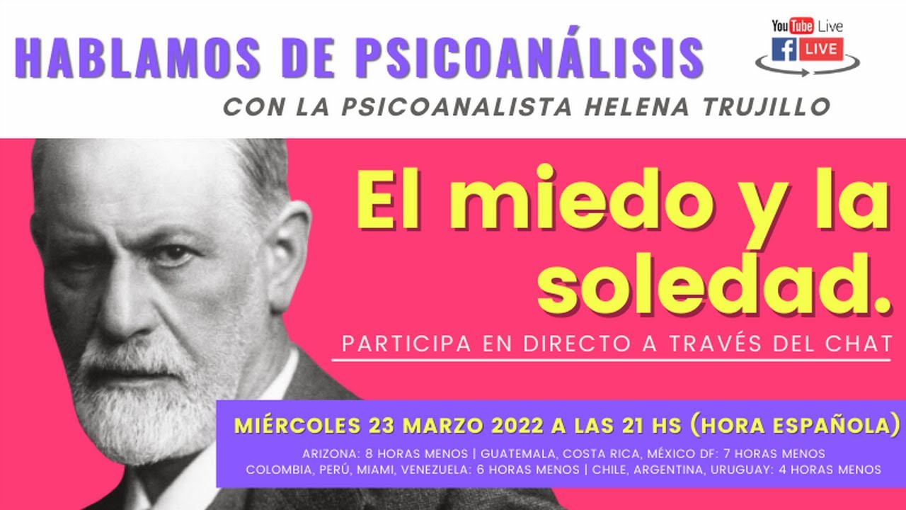 EL MIEDO Y LA SOLEDAD. HABLAMOS DE PSICOANÁLISIS.