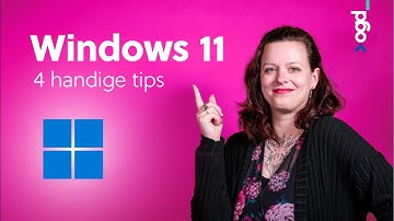 #61 Windows 11 - 4 handige tips!