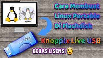 Cara Membuat Linux Portable di Flashdisk | Knoppix Live USB