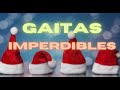 GAITAS IMPERDIBLES - LAS QUE NO PUEDEN FALTAR