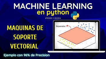MAQUINAS DE SOPORTE VECTORIAL EN PYTHON | Ejemplo y explicación completa |Machine Learning en Python